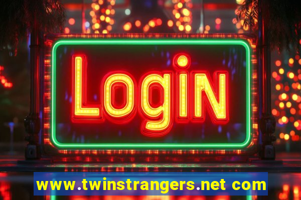 www.twinstrangers.net com